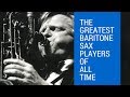 The Greatest Baritone Sax Players of All Time | bernie's bootlegs