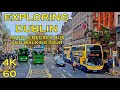 🇮🇪[4K 60] Exploring Dublin City Ireland 4K 60FPS Walking & Bus Tour Ireland April 2023