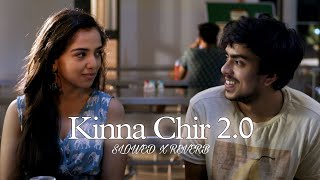 Kinna Chir 2.0 - Slowed & Reverb