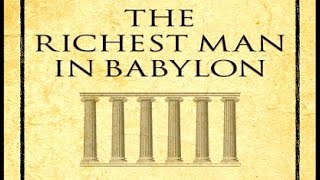 The Richest Man in Babylon part 1 | audio book | finance | wealth building