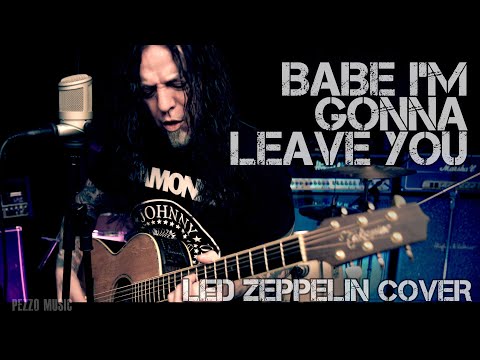 Babe I'm Gonna Leave You - Led Zeppelin (Acoustic Cover By Pezzo) - YouTube