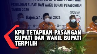 KPU Tetapkan Pasangan Bupati dan Wakil Bupati Terpilih