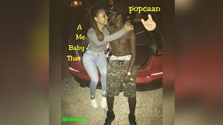 Popcaan - A Me Baby That (Official Audio) May 2019