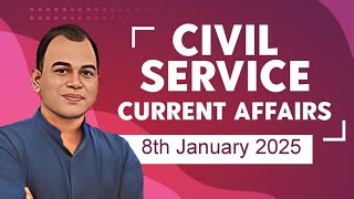 Current Affairs Civil Service / SSC / Bank (08.01.2025)