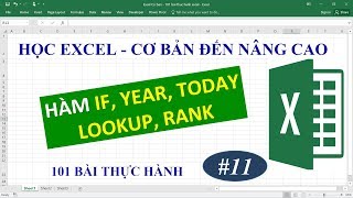 Học Excel từ cơ bản đến nâng cao - Bài 11 Hàm Rank, Lookup, IF, Today, Year