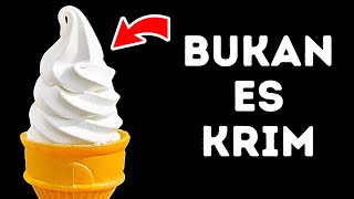 Itu Bukan Es Krim dan Fakta Unik Makanan Lainnya