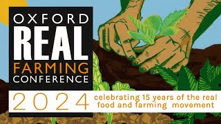 ORFC 2024 - A Future Government’s Farming Programme: Building a Movement for Change - 90 minutes
