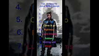 My Top 10 favorite Juice WRLD songs #999