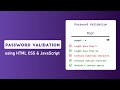 Password Validation using HTML CSS & JavaScript