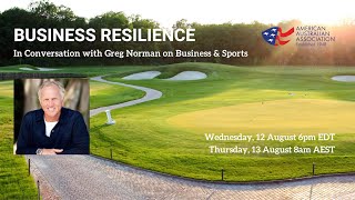 Business Resilience: In Conversation with Greg Norman on Business & Sports