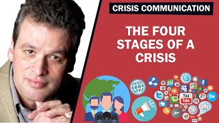 CRISIS COMMUNICATION - The four stages of a crisis