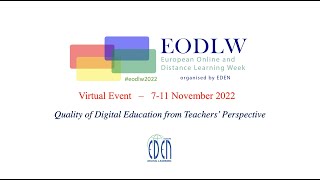 EODLW - 2022 - Quality of digital education from teachers’ perspective