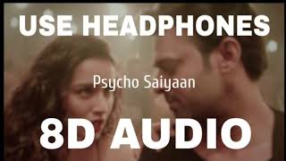 Psycho Saiyaan 8d audio song