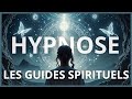 Hypnose Puissante pour Entrer en Contact avec Nos Guides Spirituels