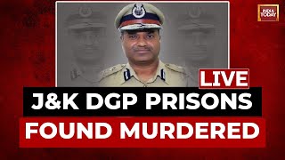 J\u0026K News LIVE: DGP Prisons Murdered| Lashkar Claims Murder Of DGP Hemant Kumar Lohia's Murder | LIVE