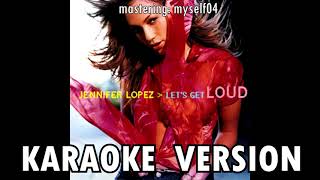 Jennifer Lopez - Let's Get Loud INSTRUMENTAL (Backing Track)