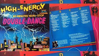 HIGH-ENERGY DOUBLE DANCE ⚡ Volume 1 (80 Mins Non-Stop Mix) 2LP Various Artists 1984