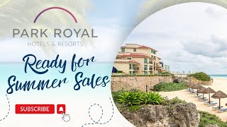 Park Royal Hotels and Resorts Ready for Summer Sales