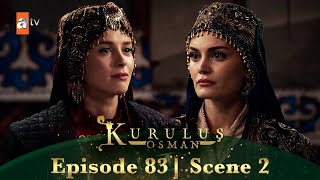 Kurulus Osman Urdu | Season 6 Episode 83 Scene 2 I Kya zara bhi sharam nahin aati aap ko?