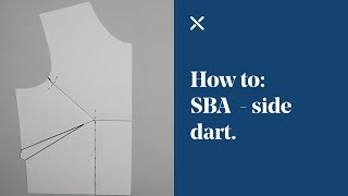 How To: Understand Basic SBA - 1 Dart Bodice (Small Bust Adjustment)