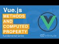 Vue Fundamental Series : Methods vs Computed Properties
