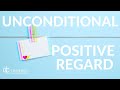 How to Show Unconditional Positive Regard for Your Clients - ICF CC3 Trust and Safety in Coaching