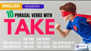 10 Phrasal Verbs with "TAKE"ㅣMeaning & ExamplesㅣEnglish Grammar