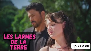 Les Larmes de la terre - episode 71 à 80 en français ( résumé ) #novelas #fyp #series #novela