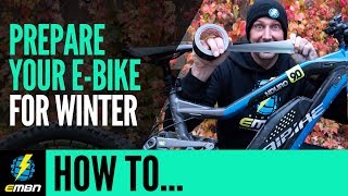 How To Prepare Your E-Bike For Winter | EMTB Maintenance