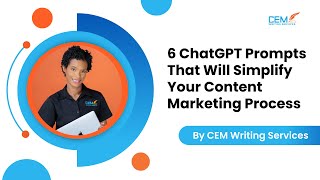 6 ChatGPT Prompts That Will Simplify Your Content Marketing Process