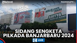 🔴 Putusan Sela Sengketa Hasil Pilkada Banjarbaru 2024 di Mahkamah Konstitusi RI