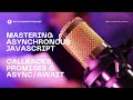 Mastering Asynchronous JavaScript: Callbacks, Promises & Async/Await 🌐