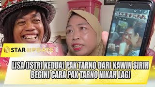 LISA (ISTRI KEDUA) PAK TARNO DARI KAWIN SIRIH, BEGINI CARA PAK TARNO NIKAH LAGI | STAR UPDATE