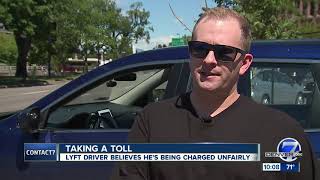Lyft driver upset E-470 tolls are being charged twice