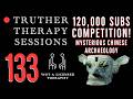 Truther Therapy Sessions - 133 - 120,000 Sub Competition, Chinese Nephilim Statues & AI Data Centres