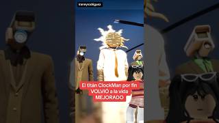 EL TITÁN CLOCKMAN REGRESÓ: NUEVA ESCENA (TEMPORADA 7) #roblox #skibiditoilet