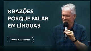 2024.12.08 - Jan Gottfridsson - 8 razões porque falar em línguas