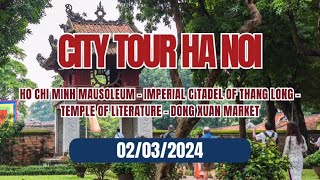 CITY TOUR HANOI | 02/03/2024 | HAHA TRAVEL