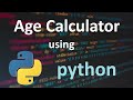 Age Calculator!!  | Python Project 🎮with Full Code Explanation