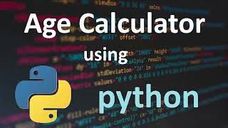 Age Calculator!! | Python Project 🎮with Full Code Explanation
