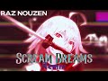 [Original Music] Scream Dreams (Raz Version) - Raz Nouzen