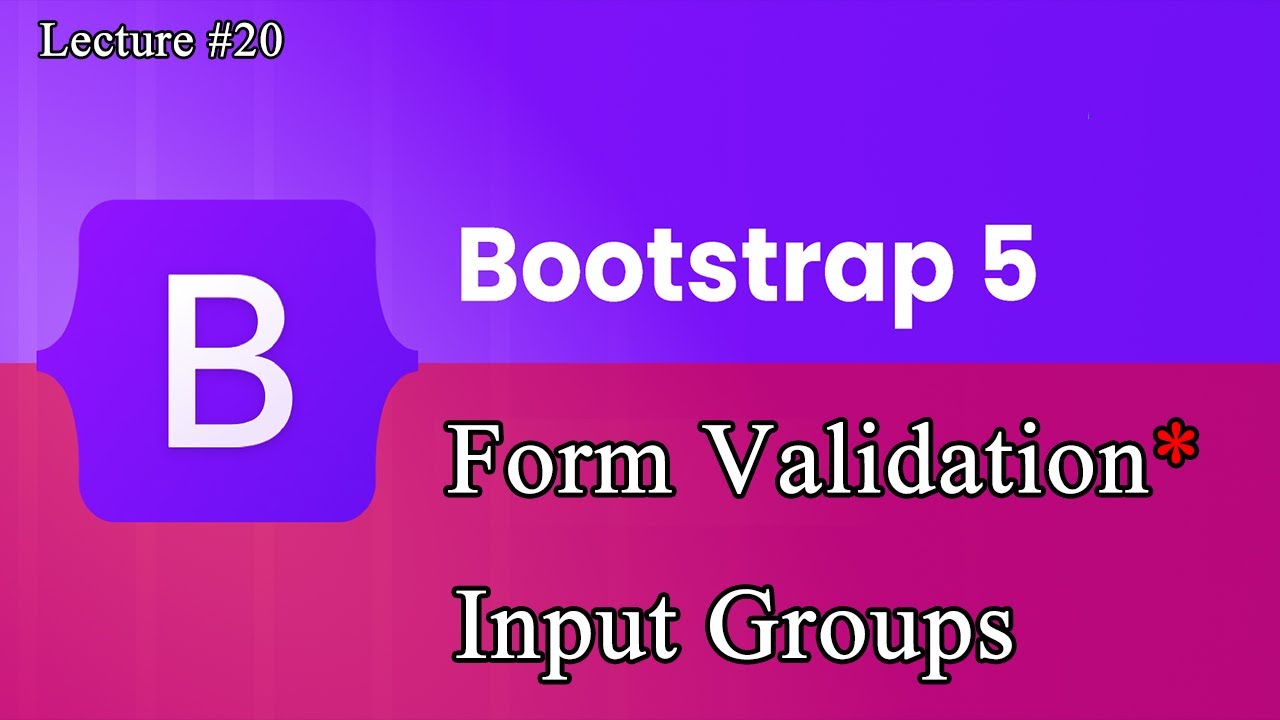 Bootstrap 5 Tutorial Form Validation And Input Groups | Bootstrap 5 ...