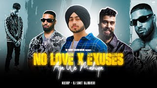 No Love X Excuses X Aaja We Mahiya - Mashup | Shubh Ft. AP Dhillon & Imran Khan | DJ Sumit Rajwanshi