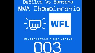 WFL 003 - Paulo DeSilva Vs Luis Santana (MMA Championship Main Event)