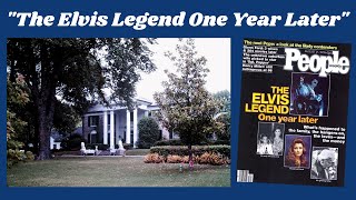 "The Elvis Legend One Year Later".