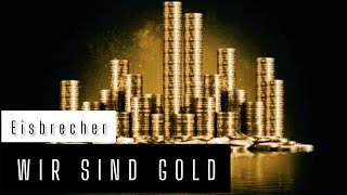 Eisbrecher - Wir sind Gold (Lyrics Sub Español \u0026 Aleman)