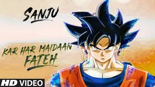 Kar Har Maidaan Fateh song AMV ft. Goku, frieza,cooler,kid buu,and broly.