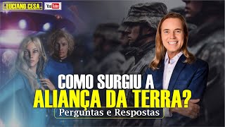 COMO SURGIU A ALIANÇA DA TERRA? LUCIANO CESA. Compartilhem !