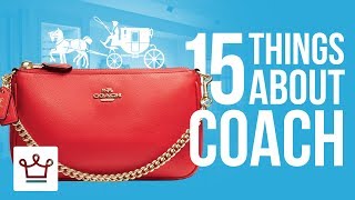 15 Things You Didn't Know About COACH