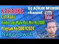 Cut Rani - Rindu Tapi Malu Rec Mix [Karaoke] Kn7000 - Nada Pria | Ajrin Musik